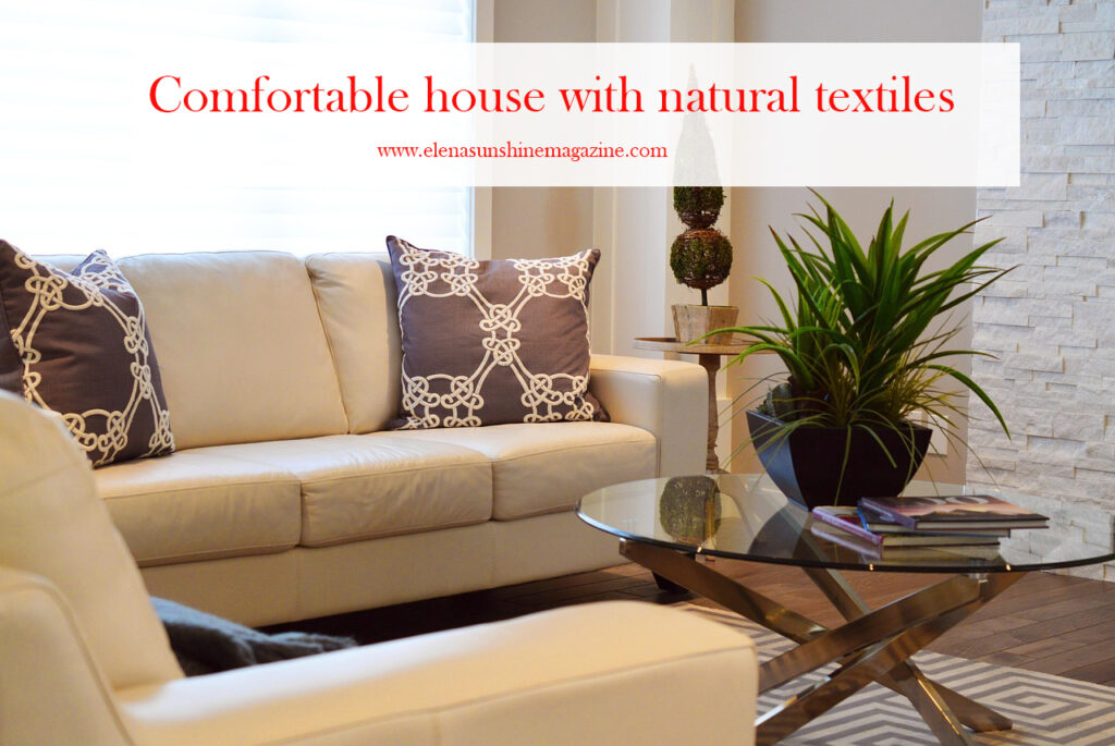 Comfortable house with natural textiles