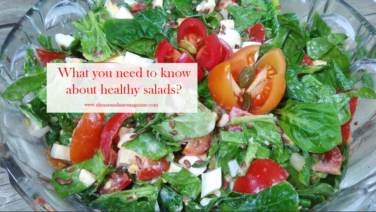 What you need to know about healthy salads?
