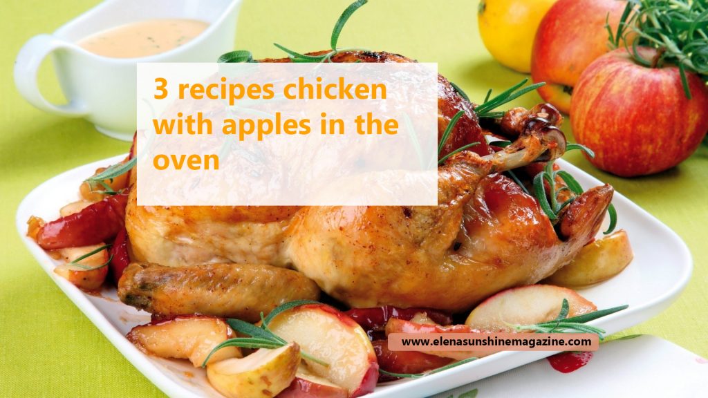 3 recipes chicken with apples in the oven