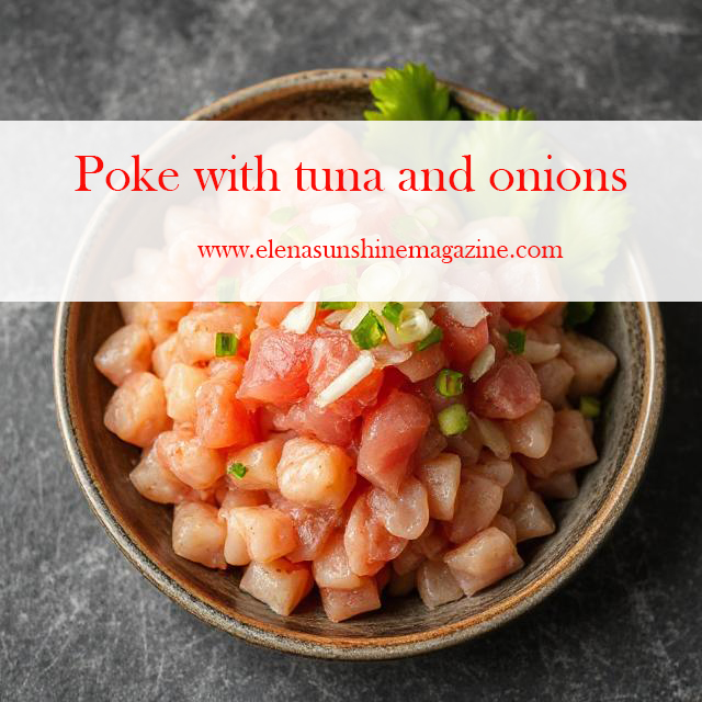 Poke with tuna and onions