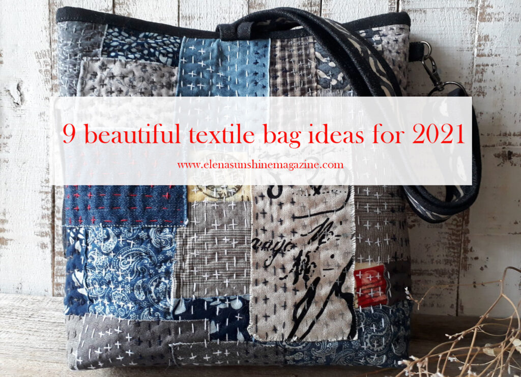9 beautiful textile bag ideas for 2021