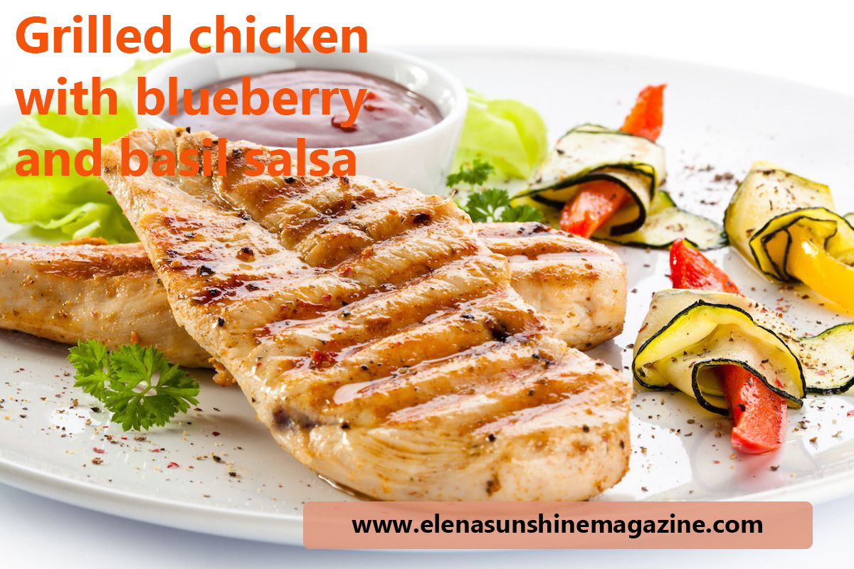 Grilled chicken with blueberry and basil salsa