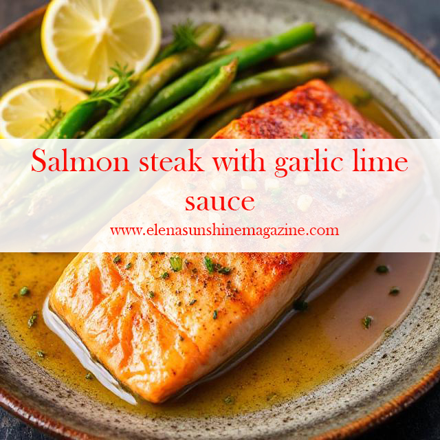 Salmon steak with garlic lime sauce