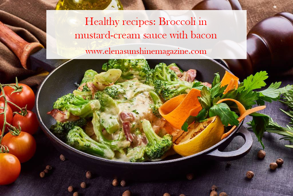 Broccoli in mustard-cream sauce with bacon