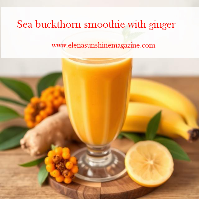 Sea buckthorn smoothie with ginger