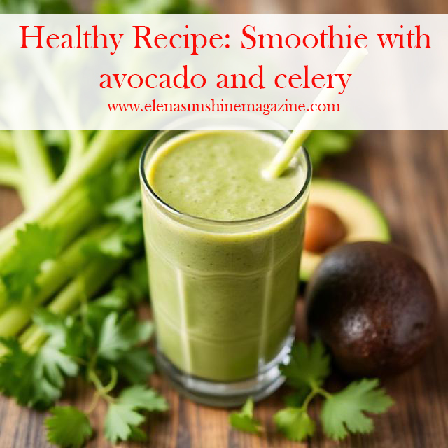 Healthy Recipe: Smoothie with avocado and celery