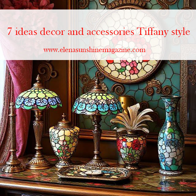 7 ideas decor and accessories Tiffany style