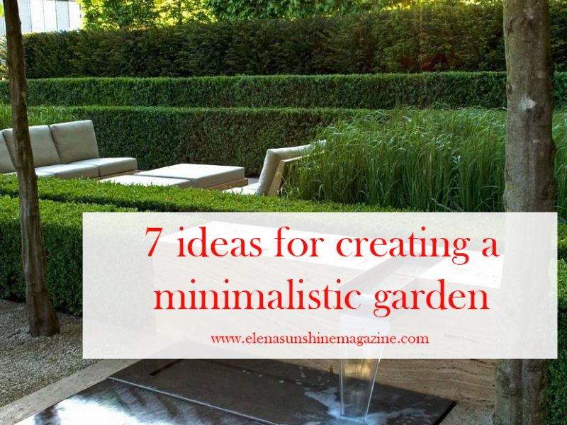 7 ideas for creating a minimalistic garden