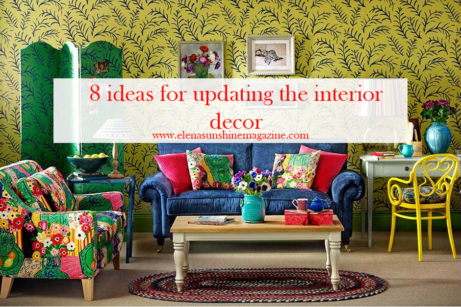 8 ideas for updating the interior decor