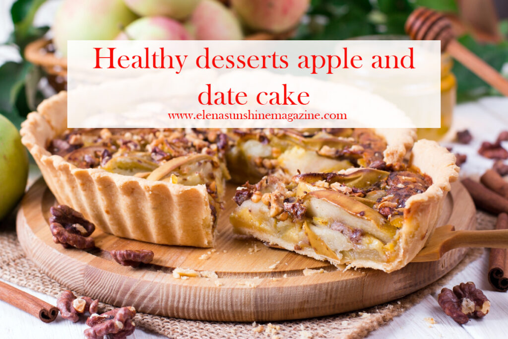 Healthy desserts apple and date cake