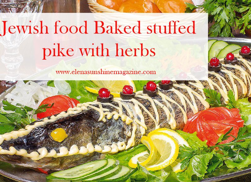 Jewish food Baked stuffed pike with herbs