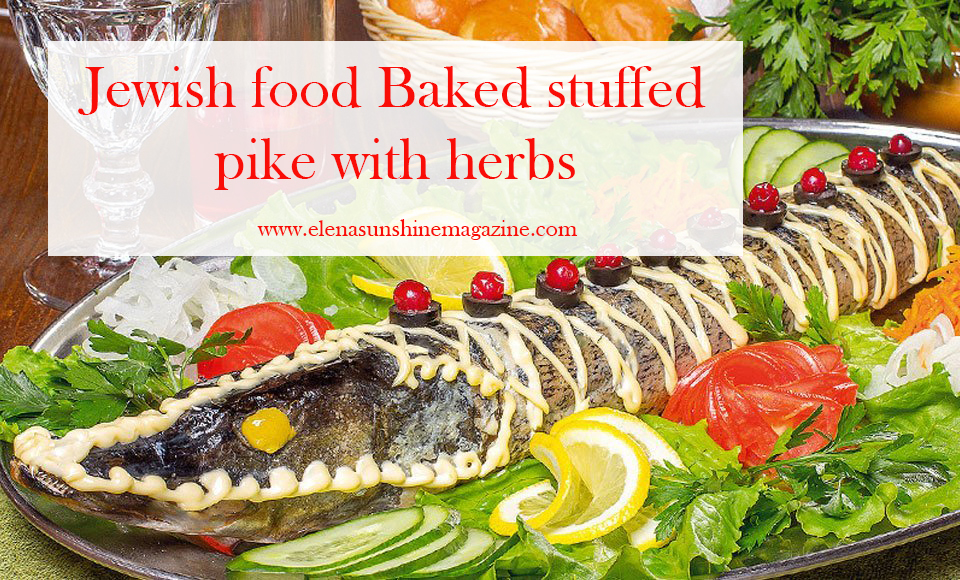Jewish food Baked stuffed pike with herbs