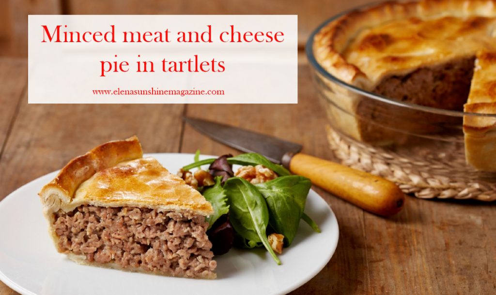 Minced meat and cheese pie in tartlets