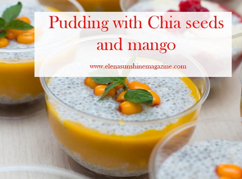 Pudding with Chia seeds and mango