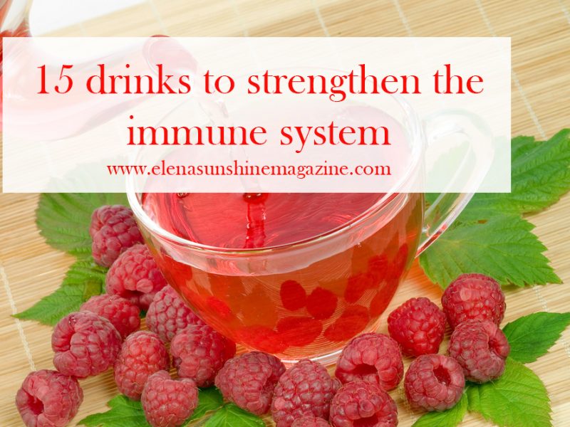15 drinks to strengthen the immune system
