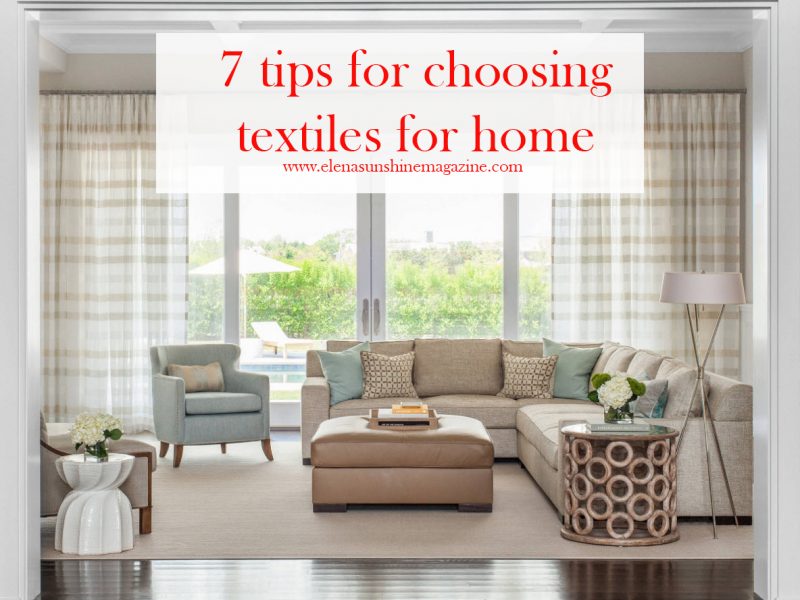 7 tips for choosing textiles for home interiors