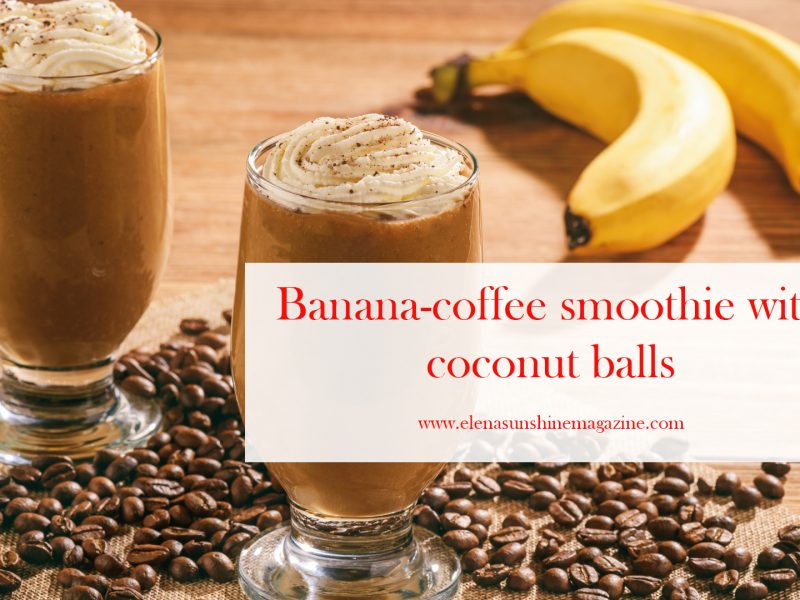 Banana-coffee smoothie with coconut balls