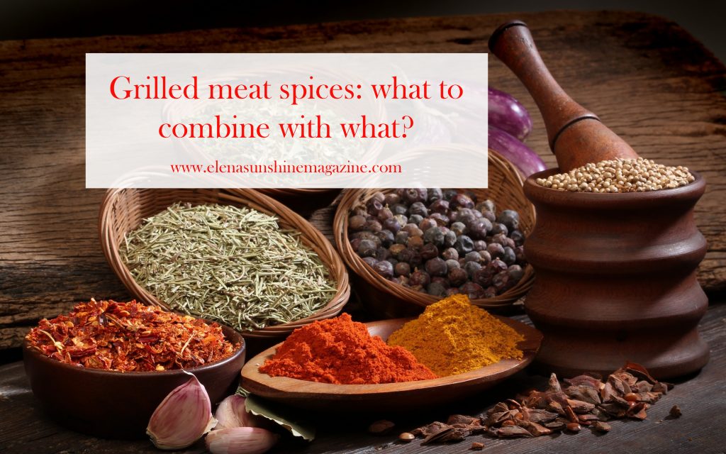 Grilled meat spices: what to combine with what?
