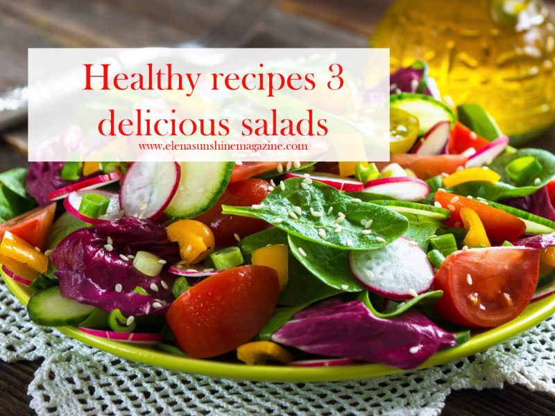 Healthy recipes 3 delicious salads