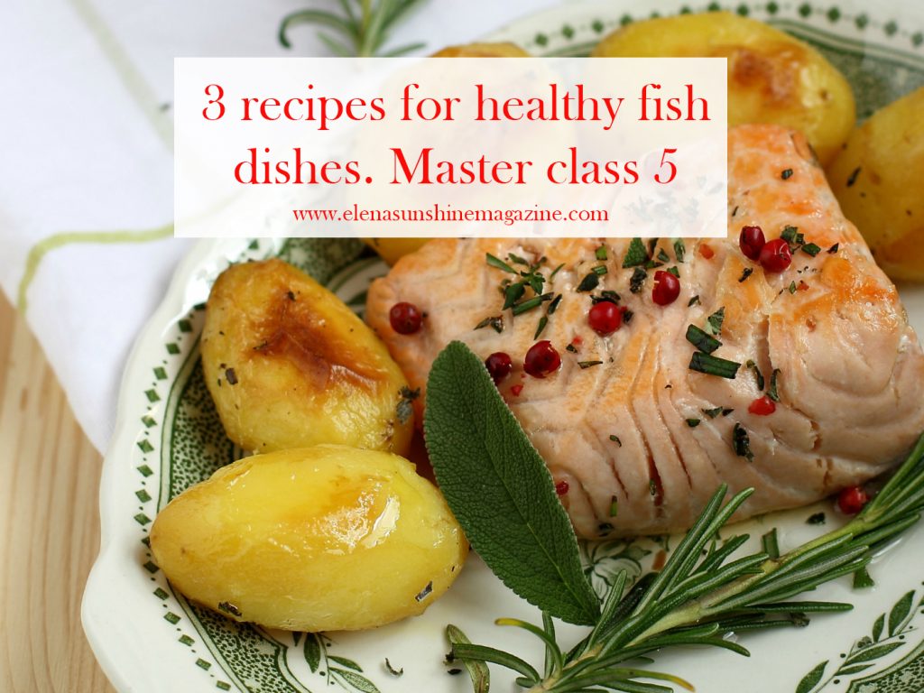 3 recipes for healthy fish dishes. Master class 5
