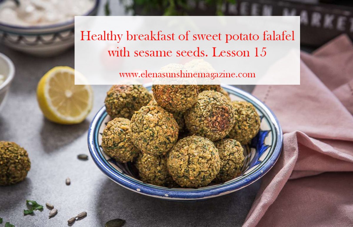 Healthy breakfast of sweet potato falafel with sesame seeds. Lesson 15