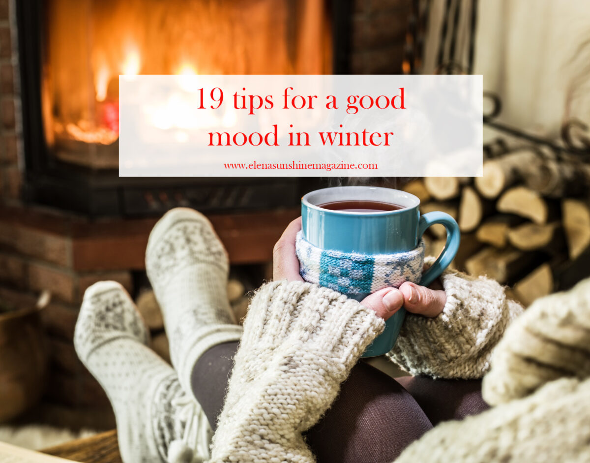 19 tips for a good mood in winter