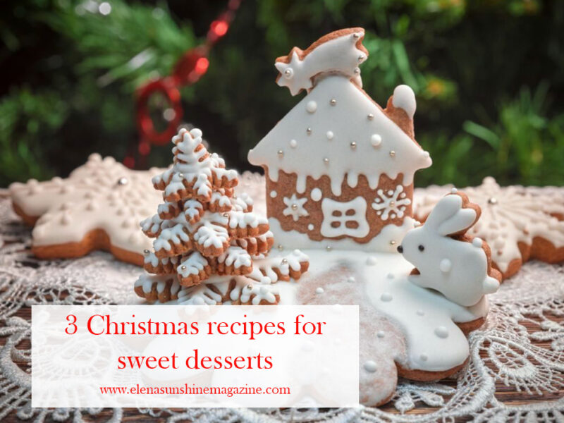 3 Christmas recipes for sweet desserts