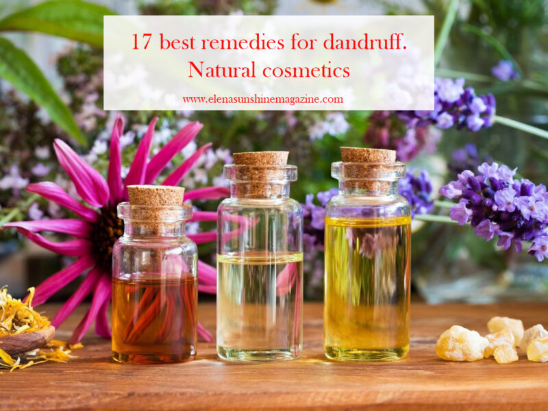 17 best remedies for dandruff. Natural cosmetics.