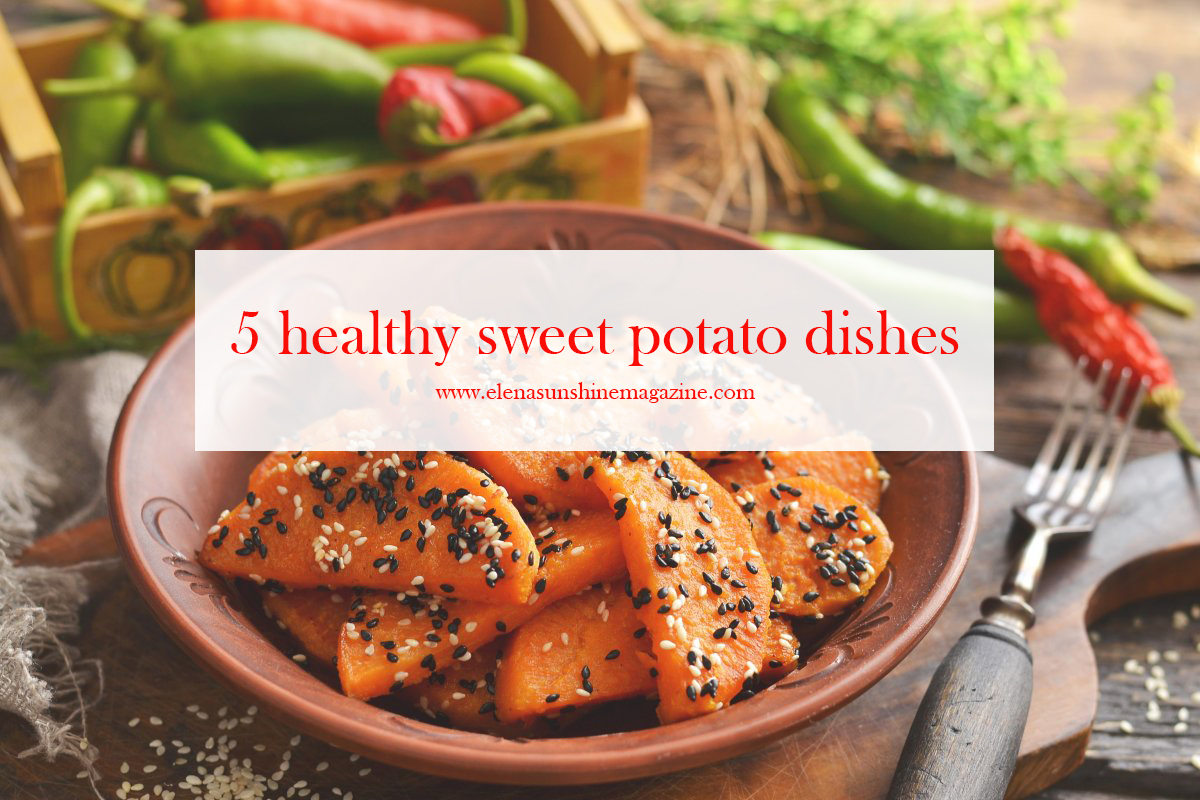 5 healthy sweet potato dishes