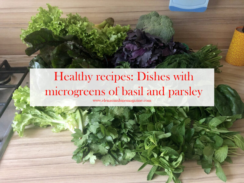 Healthy recipes Dishes with microgreens of basil and parsley
