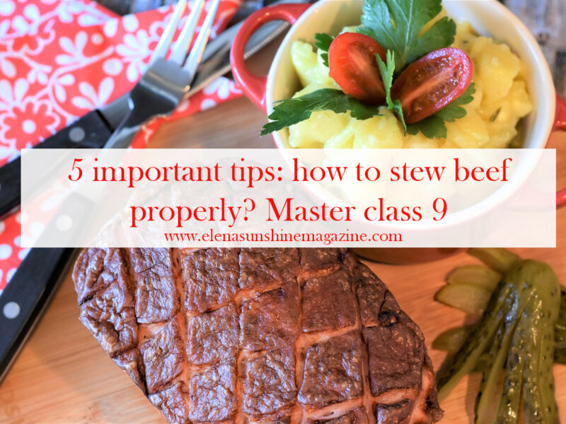 5 important tips: how to stew beef properly? Master class 9