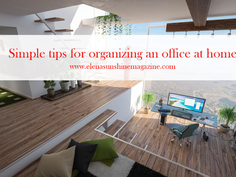 Simple tips for organizing an office at home