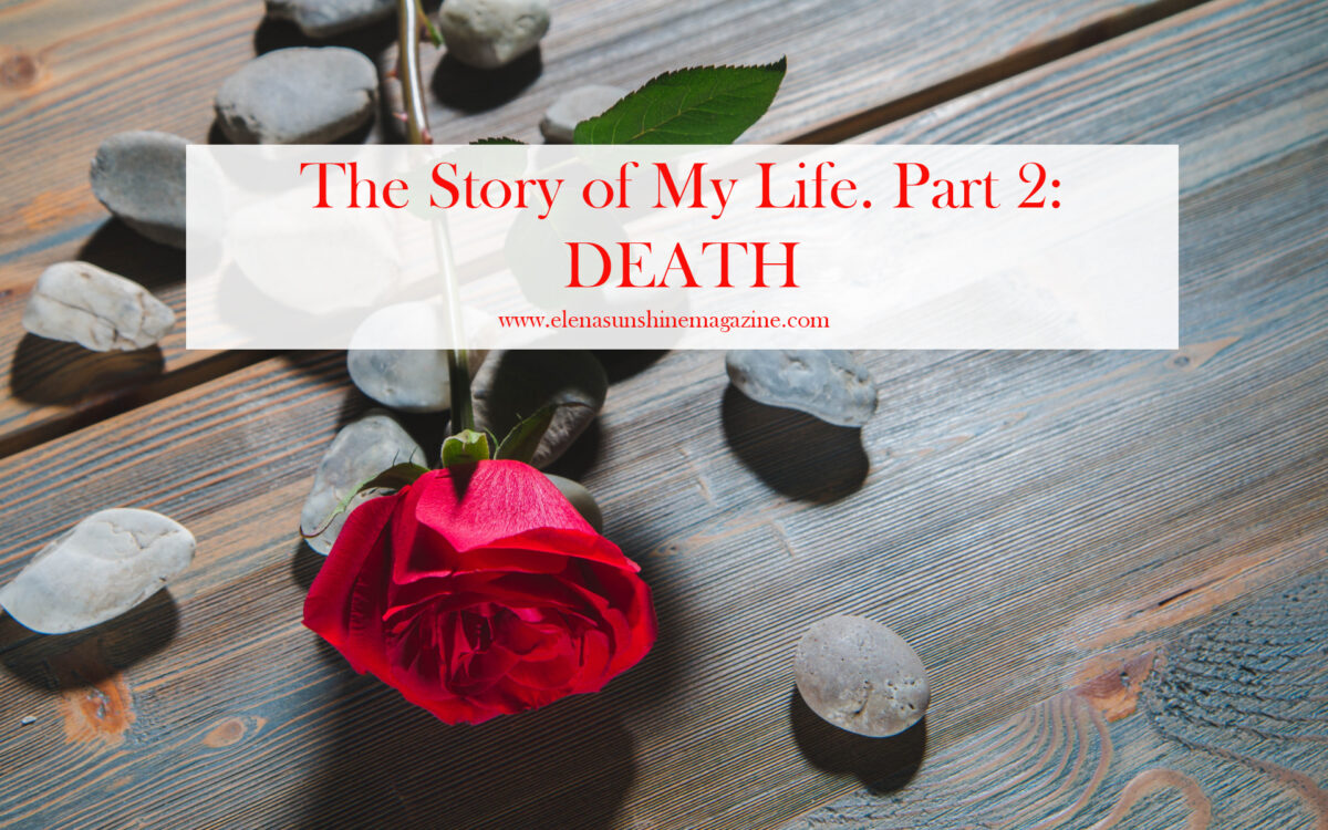 The Story of My Life Part 2 DEATH