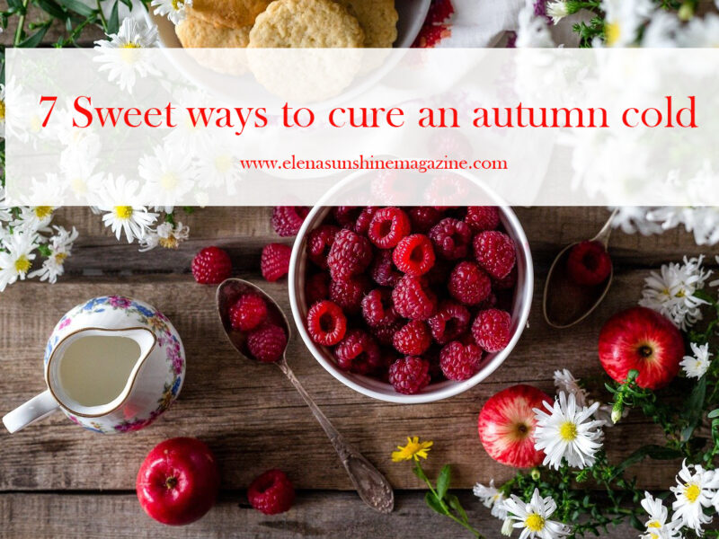 7 Sweet ways to cure an autumn cold