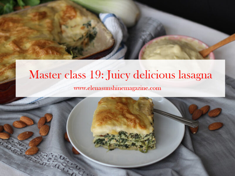 Master class 19: Juicy delicious lasagna
