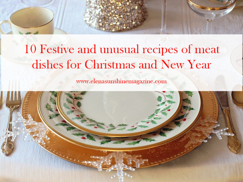 10 Festive and unusual recipes of meat dishes for Christmas and New Year