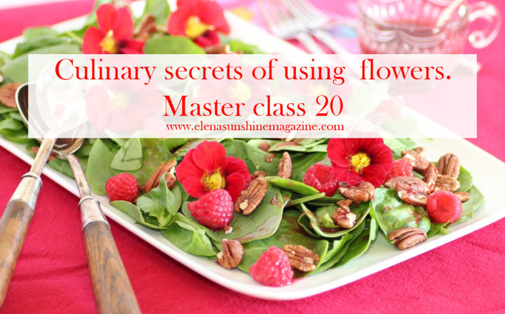 Culinary secrets of using flowers. Master class 20