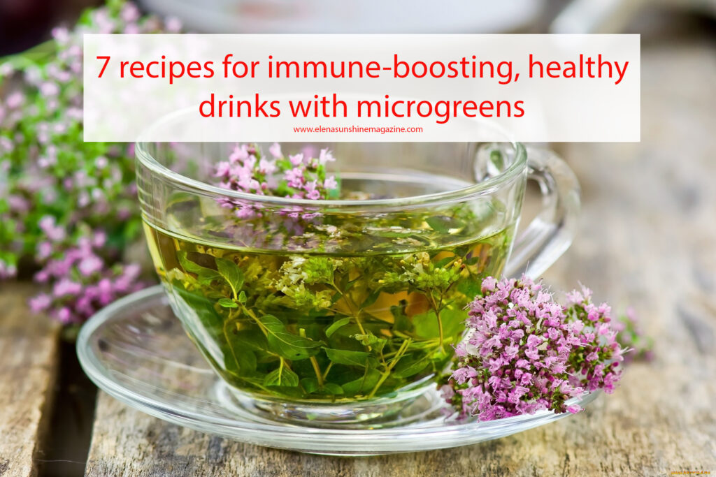 7 recipes for immune-boosting, healthy drinks with microgreens
