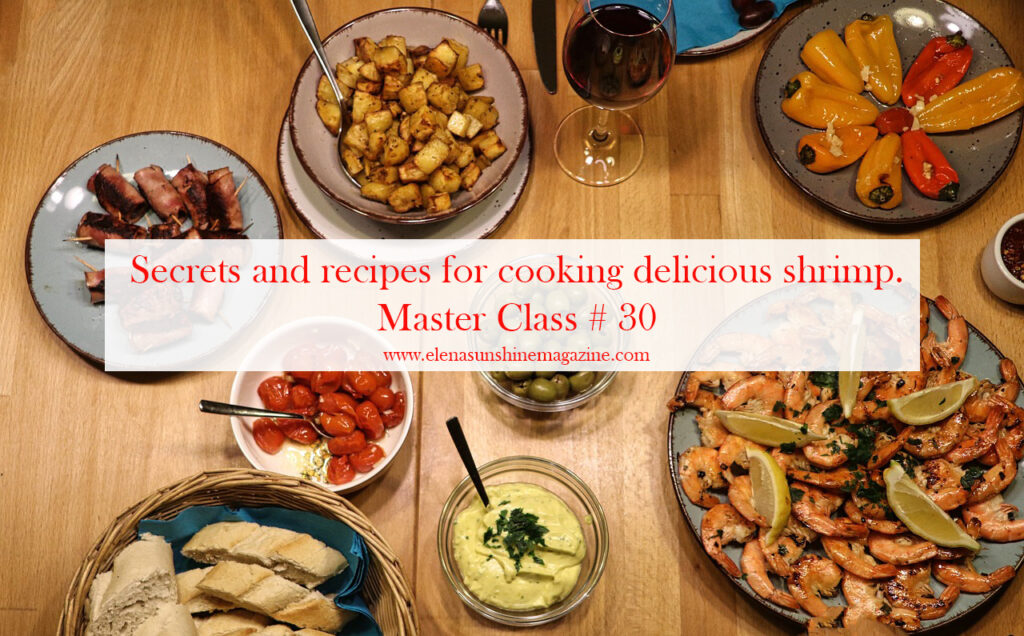 Secrets and recipes for cooking delicious shrimp. Master Class # 30