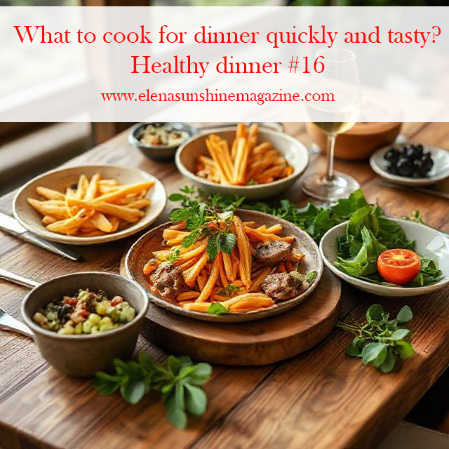 What to cook for dinner quickly and tasty? Healthy dinner #16