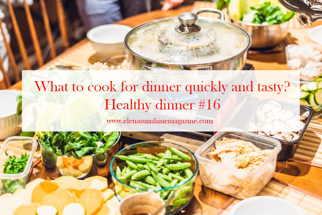 What to cook for dinner quickly and tasty? Healthy dinner #16