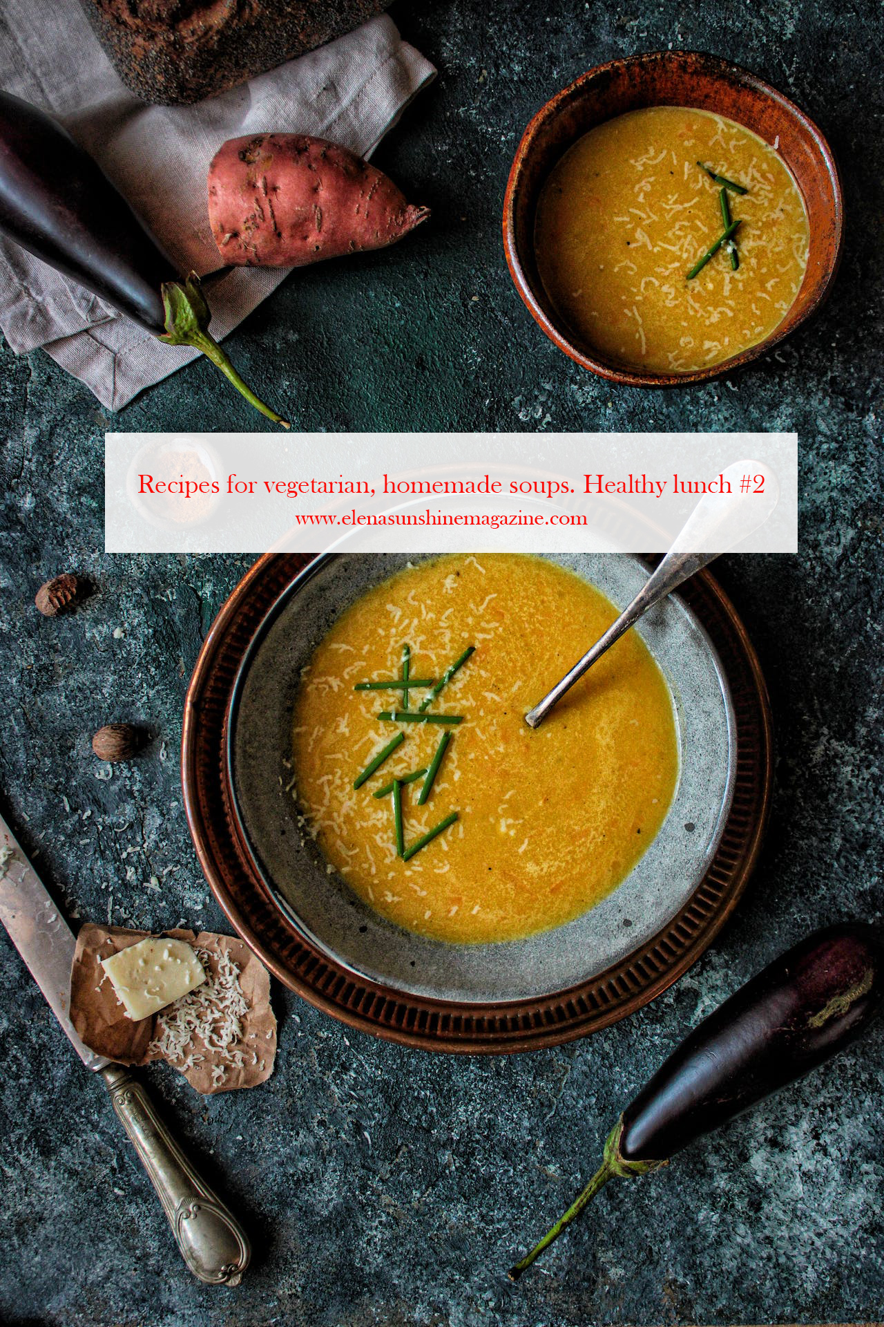 Recipes for vegetarian, homemade soups. Healthy lunch 2 Elena